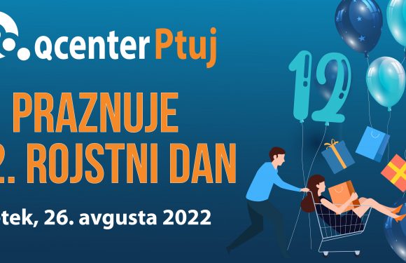 Ugodna poletna ponudba in veliko celodnevno praznovanje v Qcentru Ptuj